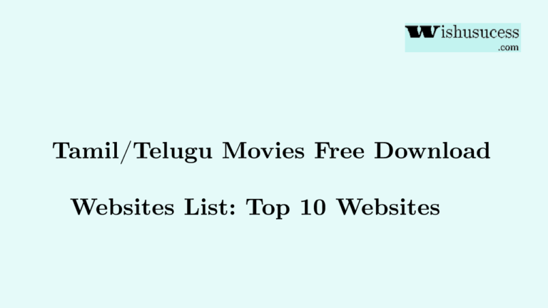 Tamil Movie Free Download: Best 18 Websites - Wishusucess